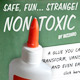 Non-Toxic by Bizzaro